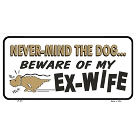 Beware of My Ex-Wife Metal Novelty License Plate Tag LP-421